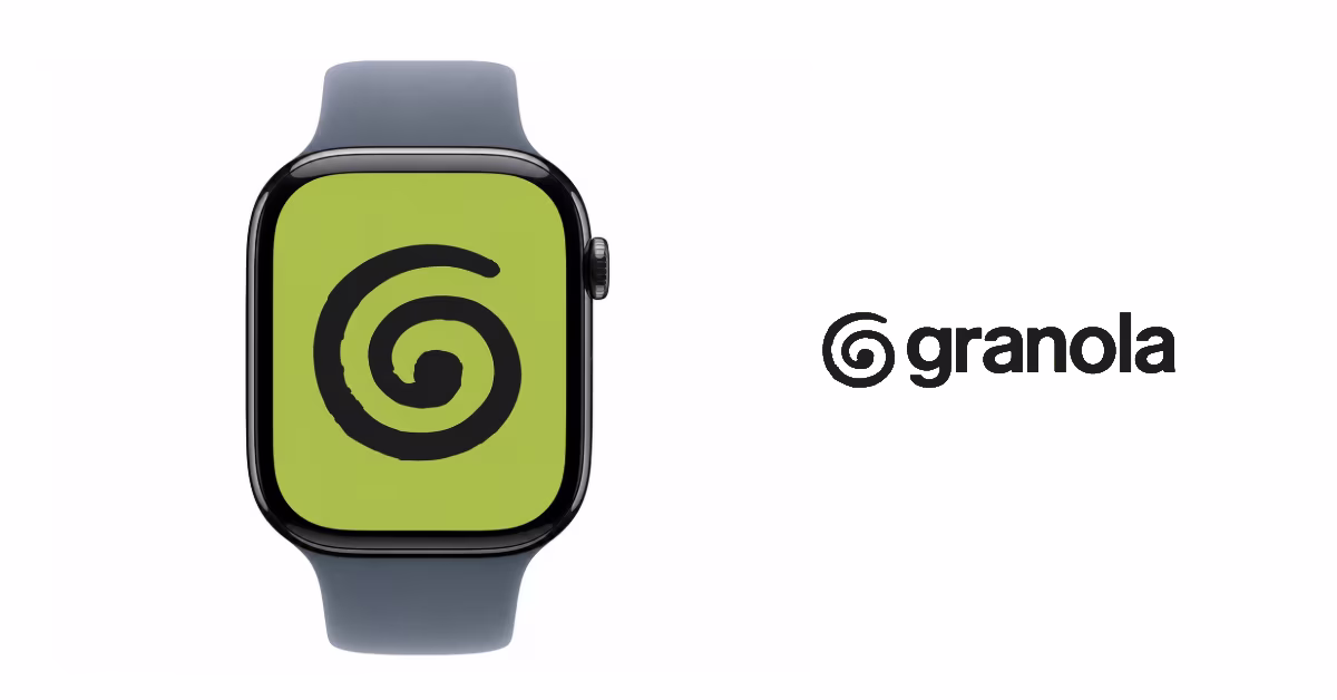 Granola Launches Apple Watch App for Instant Meeting Notes